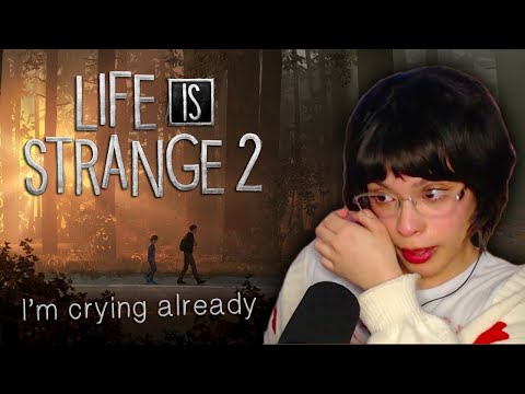 I'm Crying Already - First time Playing Life is Strange 2 - Episode 1