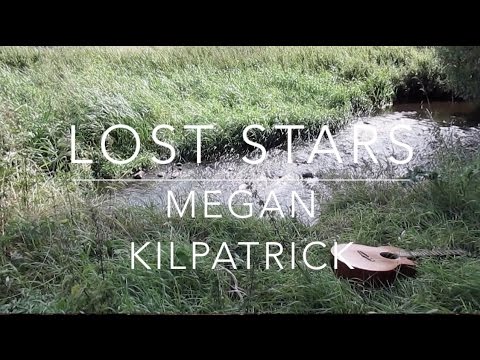 Lost Stars| MEGAN KILPATRICK| NLD Productions