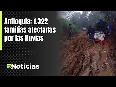 Antioquia: 1.322 familias afectadas por las lluvias - Teleantioquia Noticias