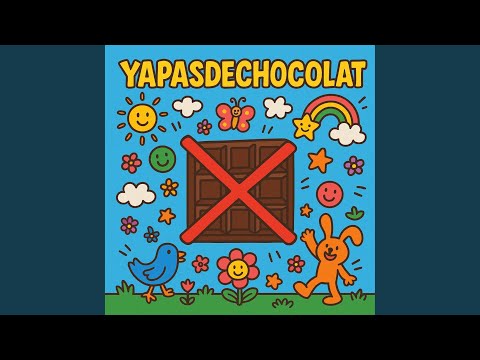 YaPasDeChocolat