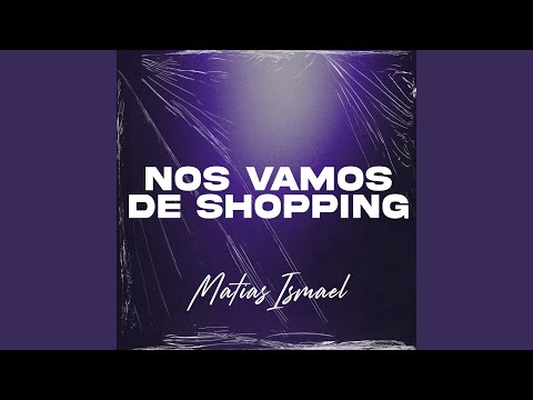 Nos Vamos De Shopping (Latin Tech)