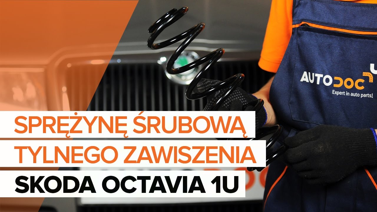 Jak wymienić sprężyny zawieszenia tył w Skoda Octavia 1U - poradnik naprawy