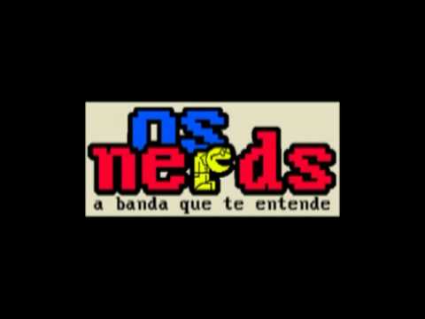 Os Nerds - Logs de amor