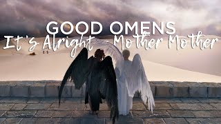 Good Omens || Crowley &amp; Aziraphale || Adam Young || It&#39;s Alright - Mother Mother