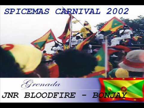 JUNIOR BLOODFIRE - BONJAY - GRENADA SOCA 2002