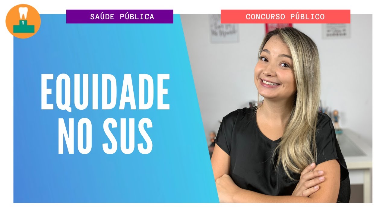 Princípio da Equidade no SUS [Concurso Público]