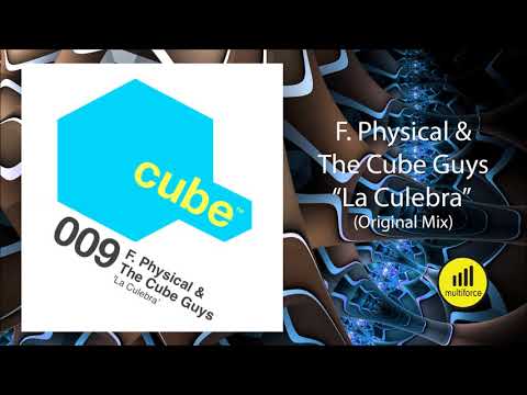 F. Physical & The Cube Guys "LA CULEBRA"