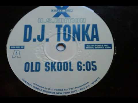 DJ Tonka - Old Skool