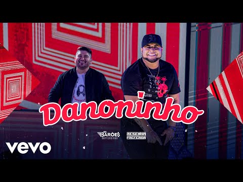 Danoninho - Os Baroes Da Pisadinha