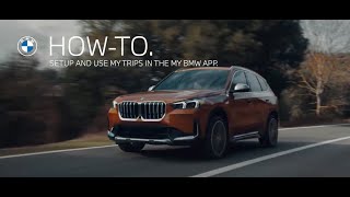 BMW How-to Set Up My Trips in the My BMW App