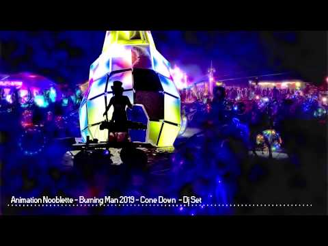 Burning Man 2019 - Cone Down DJ Set Melodic Progressive House - Animation Nooblette