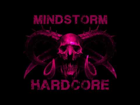 Mindstorm Hardcore & Uptempo 2015 - 2018