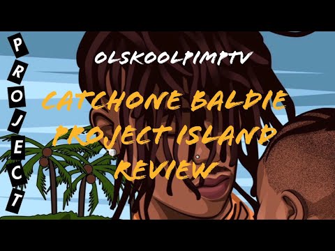 CATCHONE BALDIE| PROJECT ISLAND REVIEW| #OLSKOOLPIMPTV #PROMOVID