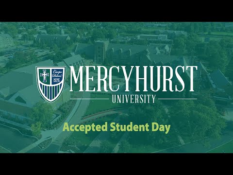 Mercyhurst University - Accepted Student Day Preview