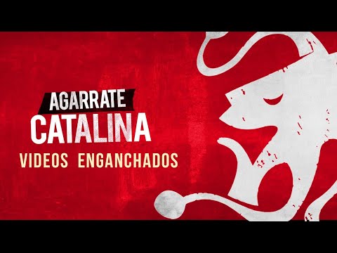 Agarrate Catalina - Canciones Enganchadas