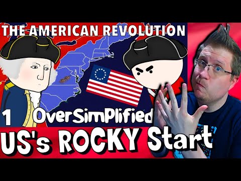 History Noob Watches OverSimplified - The American Revolution (Part 1) | A WILD War! [Reaction]