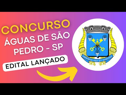 CONCURSO ÁGUAS DE SÃO PEDRO SP 2024 | Edital e Material de Estudos | Concurso Público