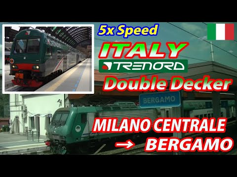 5x TRENORD  Double Decker / Milano Centrale → Bergamo (Passenger's View)