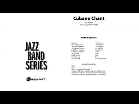 Cubano Chant - Ray Bryant/arr. Victor Lopez - Jazz Band audio