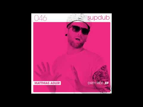 Matthias Adler - Dirty Ride (Original Mix) [128Kbs]