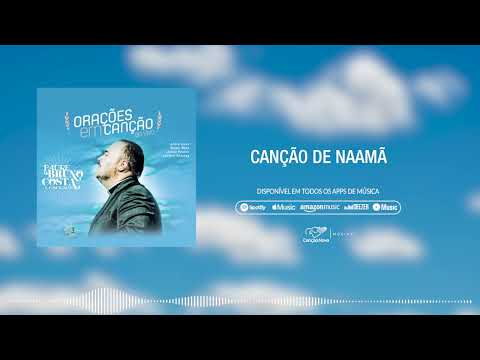 Pe. Bruno Costa | Canção de Naamã | CD Orações em Canção