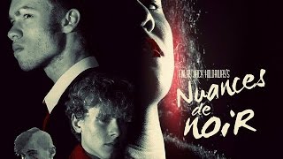 NUANCES DE NOIR Trailer 1
