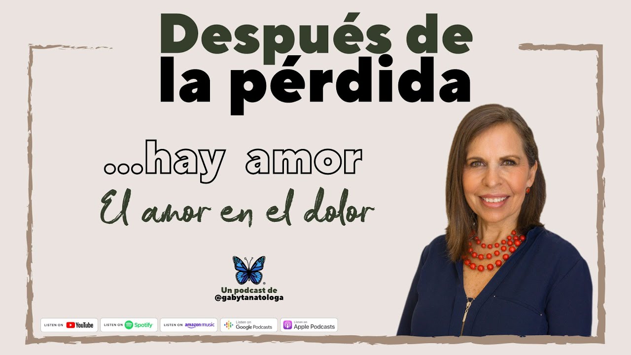 Después de la pérdida... hay amor - Gaby Tanatóloga - T4e12