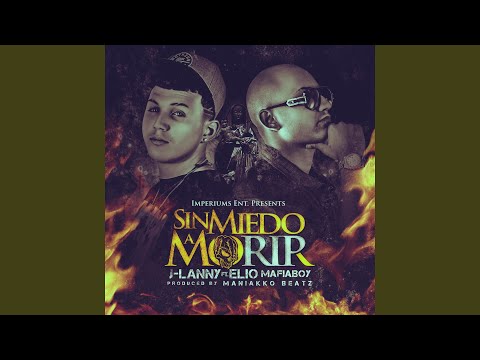 Sin Miedo a Morir (feat. Elio Mafia Boy)