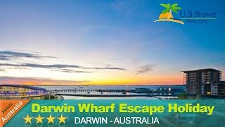 Darwin Wharf Escape Holiday Apartments - Darwin Hotels, Australia