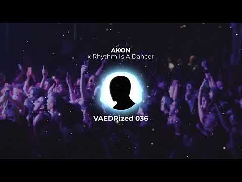 AKON x Rhythm Is A Dancer [TikTok MashUp]