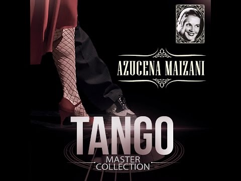 Azucena Maizani - Tango Master Collection (álbum completo)