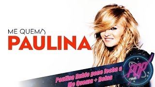 Paulina Rubio Me Quema + Nuevo disco Reina