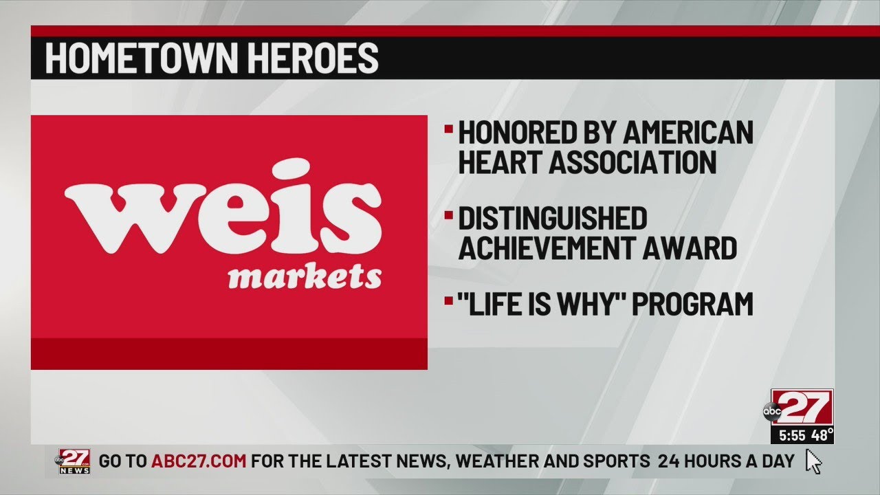 Hometown Hero: Weis Markets Life is Why Campaign