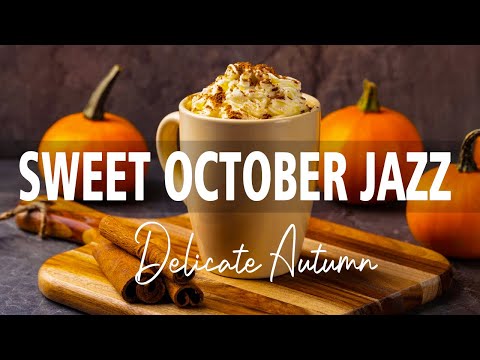 Sweet October Jazz ☕ Delicate Autumn Jazz & Bossa Nova positive for work, study and relax