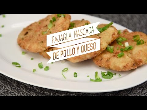 Como hacer "Pajagua Mascada" (de Pollo y Queso)