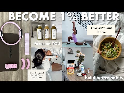 HOW TO BECOME 1% BETTER EVERY DAY, build BETTER HABITS, change your mindset & change your life