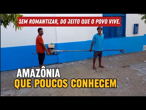 AMAZÔNIA: O COTIDIANO e a SOBREVIVÊNCIA em um lugar EXTREMO do AMAZONAS : maraã-Am 
