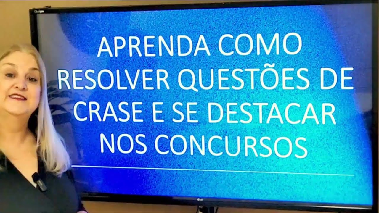 APRENDA COMO RESOLVER QUESTÕES DE CRASE E SE DESTACAR NOS CONCURSOS.
