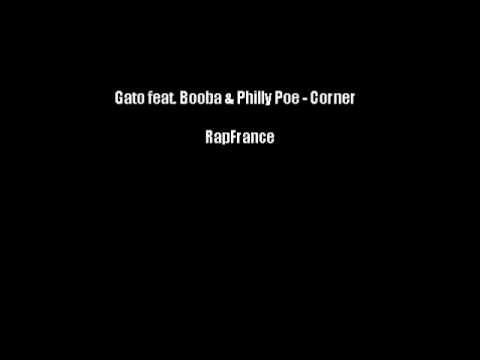 Gato feat. Booba & Philly Poe - Corner [ Radio2Rap ]