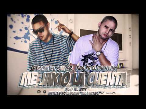 Kas-PR "El Phantom",Jetson "El Super"- Me Jakio La Cuenta NEW 2013!! UstedesNoLeMeten "The Mixtape"