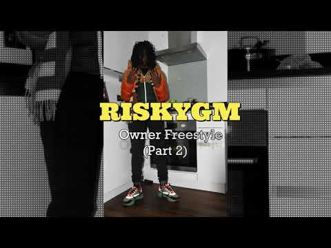 RiskyGM - Owner Freestyle Part 2 (St8 HUSTL£) 2020 #ownerchallenge