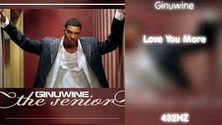 Ginuwine - Love You More (432Hz)