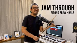 JAM THROUGH: Pitong Araw - HALE