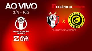 JOINVILLE x FC CASCAVEL - BRASILEIRÃO SÉRIE D 2026 - AO VIVO E COM IMAGENS - 02.05.26