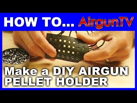 HOW TO make a handy Airgun Pellet Holder