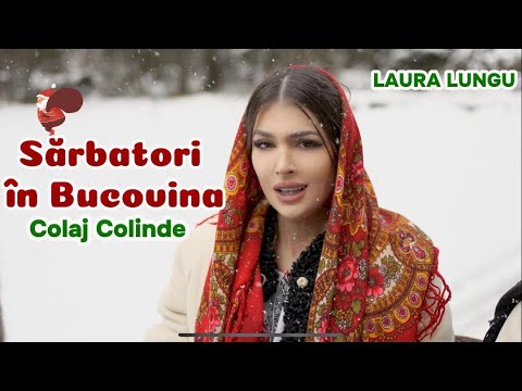LAURA LUNGU - Colinde COLAJ 🎅🏻