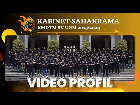 VIDEO PROFIL KABINET SAHAKRAMA KMDTM SV UGM 2023/2024