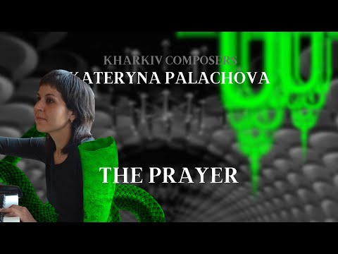 Kateryna Palachova: "The Prayer" for piano