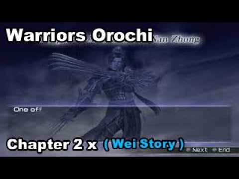 Warriors Orochi Walkthrough Chapter 2 x ( Wei Story )