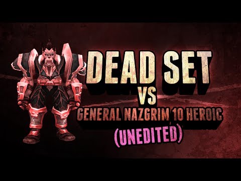 Dead Set - General Nazgrim 10 Heroic - UNEDITED -Resto Druid POV